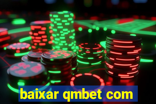 baixar qmbet com